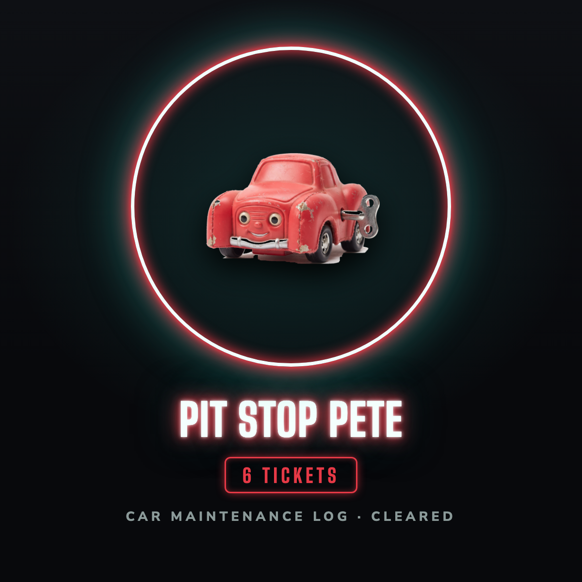 Pit Stop Pete prize badge, 6 tickets