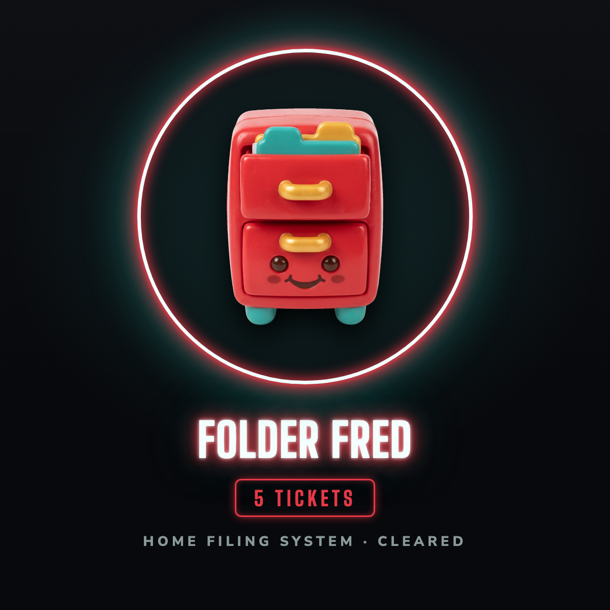 Folder Fred prize badge: a red toy filing cabinet with a smiling face on its bottom drawer, gold handles, teal feet, and teal and gold folder tabs sticking out of the open top drawer, inside a red neon hoop, worth 5 tickets for the home filing system.